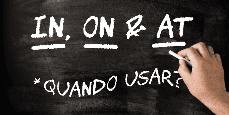 IN, ON ou AT? Chega de sofrer! Aprenda a usar as preposições [GUIA]